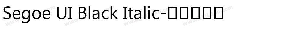 Segoe UI Black Italic字体转换